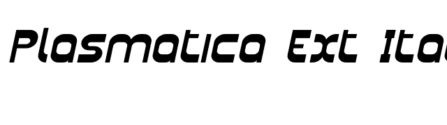 Plasmatica Ext Italic font preview