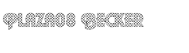 Plaza08 Becker font preview