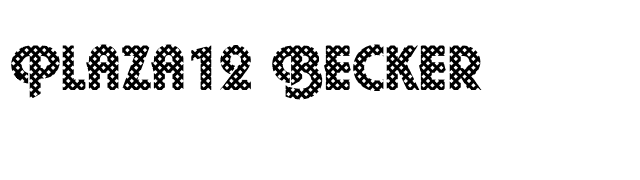 Plaza12 Becker font preview