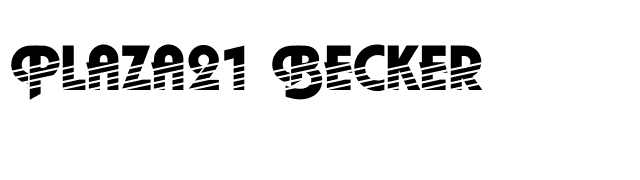 Plaza21 Becker font preview