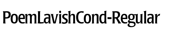 PoemLavishCond-Regular font preview