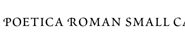 Poetica Roman Small Capitals font preview