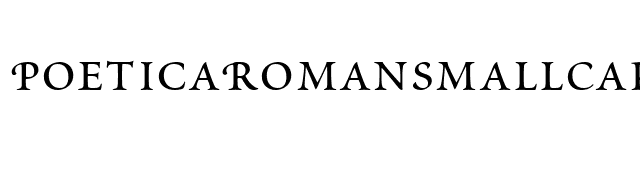 PoeticaRomanSmallCapitals font preview