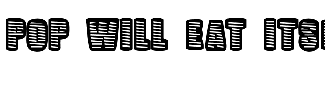 Pop Will Eat Itself font preview