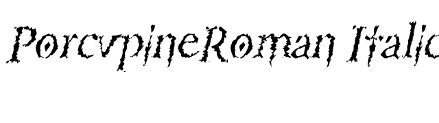 PorcupineRoman Italic font preview