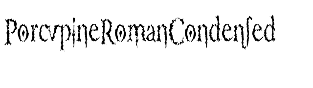 PorcupineRomanCondensed font preview