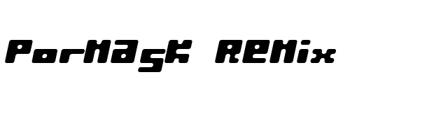 Pormask Remix font preview