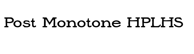 Post Monotone HPLHS font preview