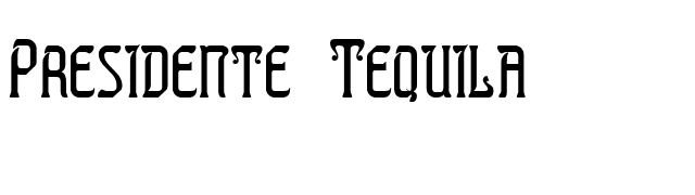 Presidente Tequila font preview