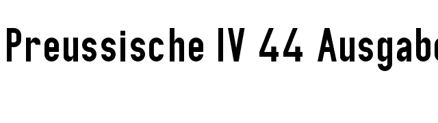 Preussische IV 44 Ausgabe 3 font preview