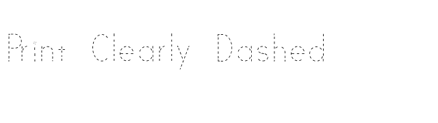 Print Clearly Dashed font preview