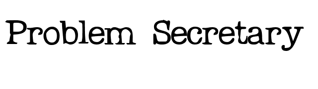 Problem Secretary Normal font preview