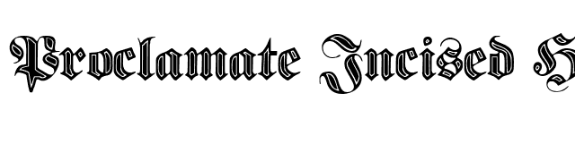 Proclamate Incised Heavy font preview