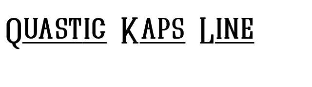 Quastic Kaps Line font preview