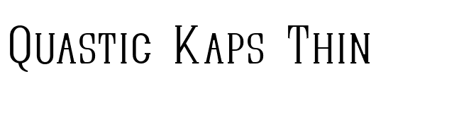 Quastic Kaps Thin font preview