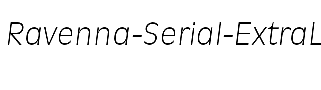 Ravenna-Serial-ExtraLight-RegularItalic font preview