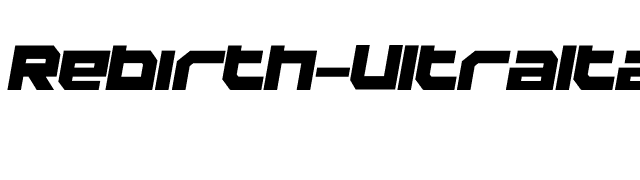 Rebirth-UltraItalic font preview