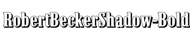 RobertBeckerShadow-Bold font preview