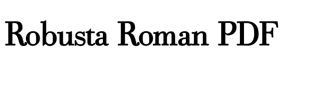 Robusta Roman PDF font preview