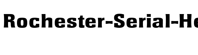 Rochester-Serial-Heavy-Regular font preview