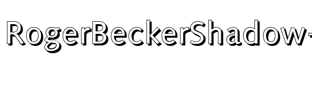 RogerBeckerShadow-Regular font preview