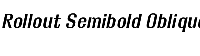 Rollout Semibold Oblique font preview