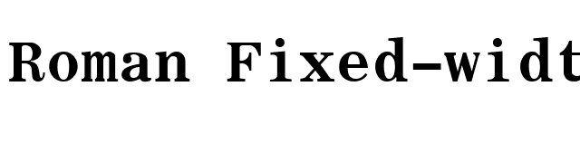 Roman Fixed-width Bold font preview