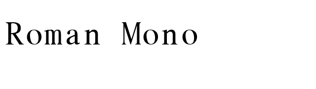 Roman Mono font preview