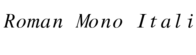 Roman Mono Italic font preview