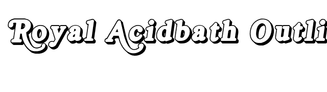 Royal Acidbath Outline font preview