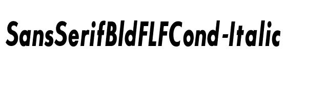 SansSerifBldFLFCond-Italic font preview