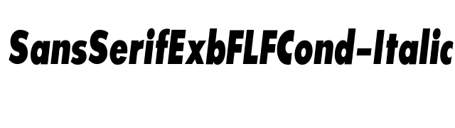 SansSerifExbFLFCond-Italic font preview