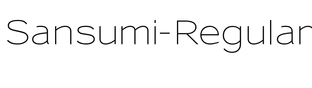 Sansumi-Regular font preview