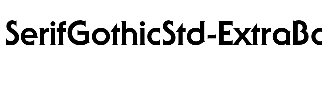 SerifGothicStd-ExtraBold font preview