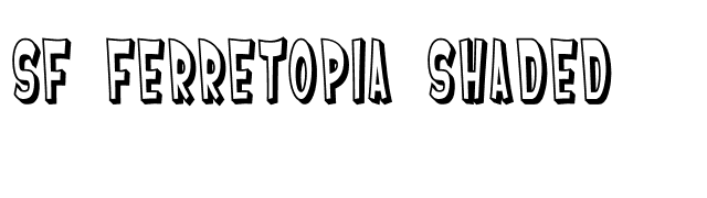 SF Ferretopia Shaded font preview