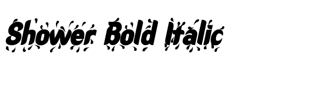 Shower Bold Italic font preview