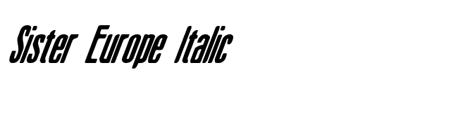 Sister Europe Italic font preview