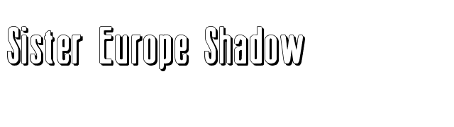 Sister Europe Shadow font preview