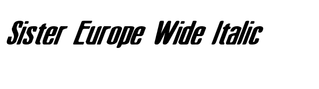 Sister Europe Wide Italic font preview