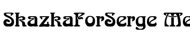 SkazkaForSerge Medium font preview