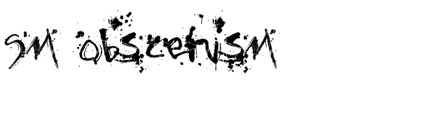 SM_obscenisM font preview