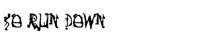 So Run Down font preview