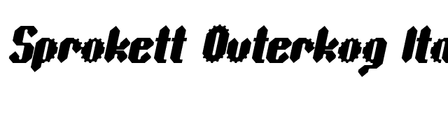 Sprokett Outerkog Italic font preview