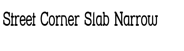 Street Corner Slab Narrow font preview