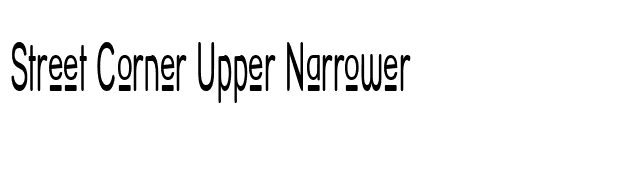 Street Corner Upper Narrower font preview