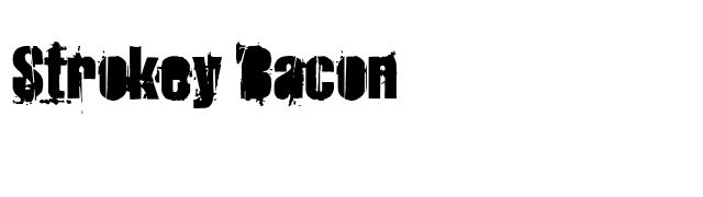 Strokey Bacon font preview