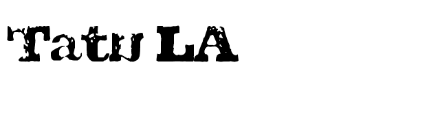 Tatu LA font preview