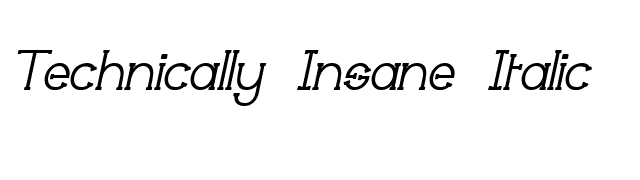 Technically Insane Italic font preview