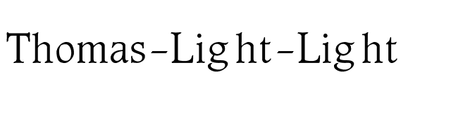 Thomas-Light-Light font preview