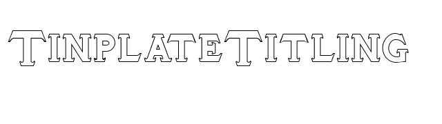 TinplateTitling font preview